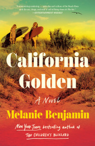 California Golden (A Novel) - 9780593497876 by Melanie Benjamin, 9780593497876