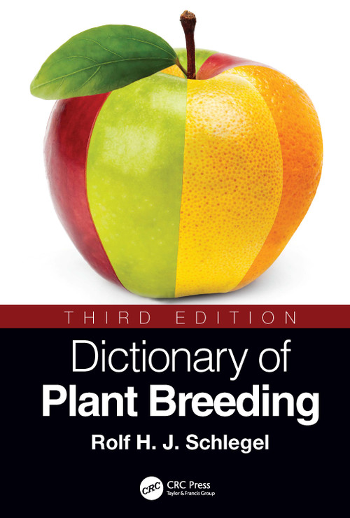 Dictionary of Plant Breeding by Rolf H. J. Schlegel, 9780367494131