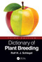 Dictionary of Plant Breeding by Rolf H. J. Schlegel, 9780367494131