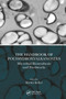 The Handbook of Polyhydroxyalkanoates (Microbial Biosynthesis and Feedstocks) by Martin Koller, 9780367541132