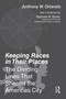Keeping Races in Their Places (The Dividing Lines That Shaped the American City) - 9780367680374 by Anthony Orlando, 9780367680374