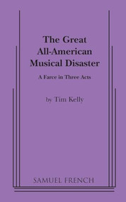 Great All American Musical Disaster by Tim Kelly, 9780874408041