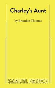 Charley's Aunt by Brandon Thomas, 9780573606922