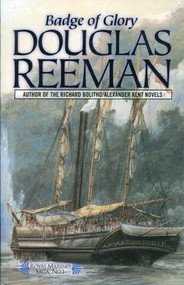 Badge of Glory by Douglas Reeman, 9781590130131