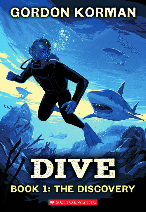 Dive #1: The Discovery by Gordon Korman, 9781546142232