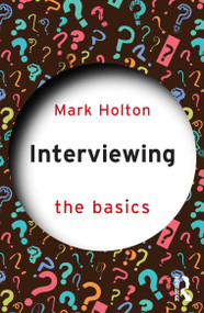 Interviewing: The Basics by Mark Holton, 9781032274409