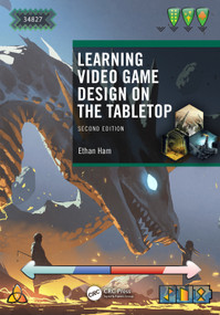 Learning Video Game Design on the Tabletop by Ethan Ham, 9781032102979