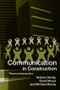 Communication in Construction (Theory and Practice) by Andrew Dainty, David Moore, Michael Murray, 9780415327237