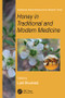 Honey in Traditional and Modern Medicine by Laïd Boukraâ, 9781138199279