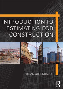 Introduction to Estimating for Construction by Brian Greenhalgh, 9780415509879