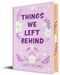 Things We Left Behind (Collector's Edition) by Lucy Score, 9781464224362