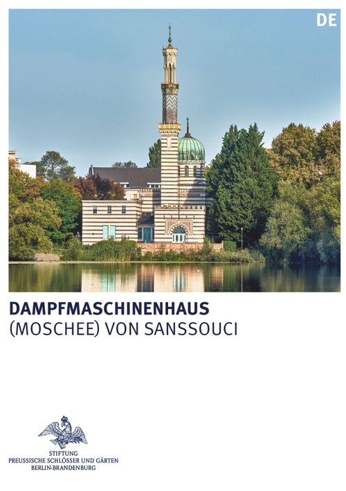 Dampfmaschinenhaus ((Moschee) von Sanssouci) (German Edition) by Stiftung Preußische Schlößer, 9783422801004