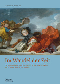 Im Wandel der Zeit (Die Darstellung der Vier Jahreszeiten in der bildenden Kunst des 18. und frühen 19. Jahrhunderts) (German Edition) by Friederike Voßkamp, 9783422986862