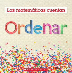 Ordenar (Las Matemáticas Cuentan): Sorting (Math Counts in Spanish) by Henry Pluckrose, 9781546133827