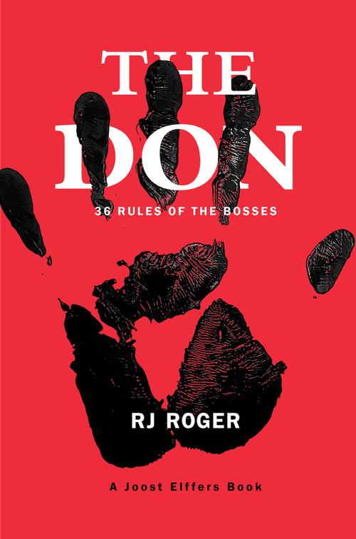 The Don (36 Rules of the Bosses) by RJ Roger, Joost Elffers, 9780806544663