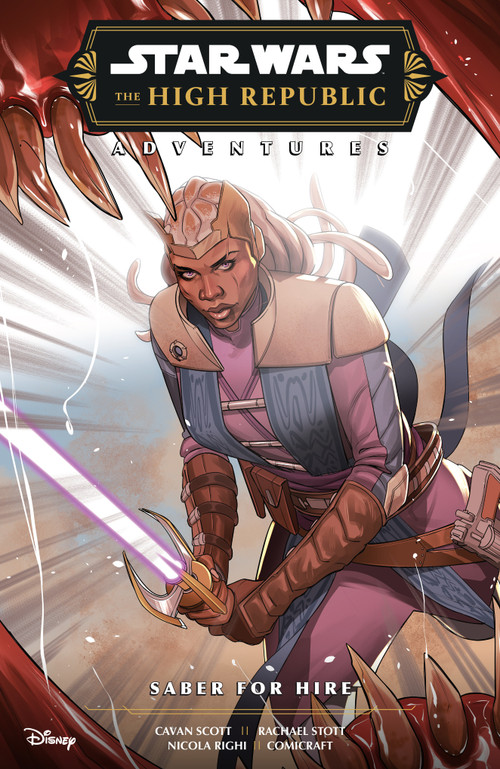 Star Wars: The High Republic Adventures Phase III--Saber for Hire by Cavan Scott, Rachael Stott, 9781506742748