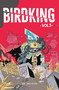 Birdking Volume 3 by Daniel Freedman, CROM, 9781506726090