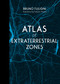 Atlas of Extraterrestrial Zones by Bruno Fuligni, François Moreno, 9780764365935