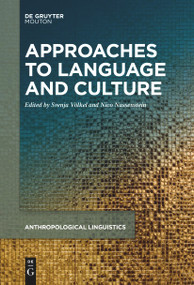 Approaches to Language and Culture by Svenja Völkel, Nico Nassenstein, 9783111522715