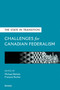 The State in Transition (Challenges for Canadian Federalism) by Michael Behiels, François Rocher, Robert Talbot, Thomas O. Hueglin, Jeremy A. Clarke, Daniel Bourgeois, Patrick Fafard, François Rocher, Andrew Bourns, Peter Graefe, Raffaele Iacovino, Geneviève Nootens, Geoffrey Hale, France Morrissette, Brooke Jeffrey, 9780776638737