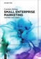 Small Enterprise Marketing (Eighteen Case Studies) by Carolyn Strong, 9783110756128