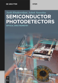 Semiconductor Photodetectors (Optical Spectrometry) by Surik Khudaverdyan, Ashok Vaseashta, 9783111427874