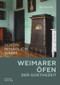 Schön behaglich warm (Weimarer Öfen der Goethezeit) (German Edition) by Jan Mende, 9783422979864