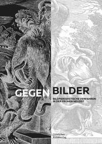 Gegenbilder (Bildparodistische Verfahren in der Frühen Neuzeit) (German Edition) by Jürgen Müller, Lea Hagedorn, Giuseppe Peterlini, Frank Schmidt, 9783422982390