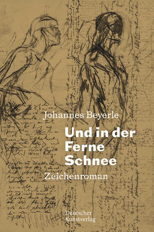 Zeichenroman (Und in der Ferne Schnee) (German Edition) by Johannes Beyerle, 9783422984301