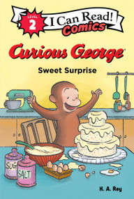 Curious George: Sweet Surprise by H. A. Rey, H. A. Rey, 9780063343184