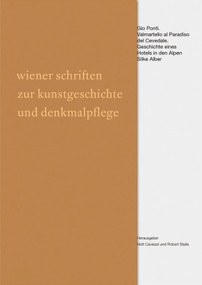 Gio Ponti (Valmartello al Paradiso del Cevedale. Geschichte eines Hotels in den Alpen) (German Edition) by Silke Alber, 9783422071292