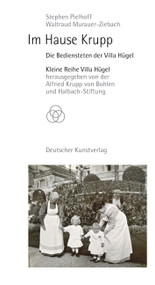 Im Hause Krupp (Die Bediensteten der Villa Hügel) (German Edition) by Stephen Pielhoff, Waltraud Murauer-Ziebach, 9783422986541