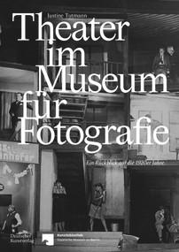 Theater im Museum für Fotografie (Ein Rückblick auf die 1920er Jahre) (German Edition) by Justine Tutmann, 9783422986961
