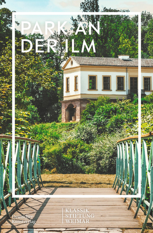 Im Fokus (Park an der Ilm) (German Edition) by Klassik Stiftung Weimar, 9783422986992
