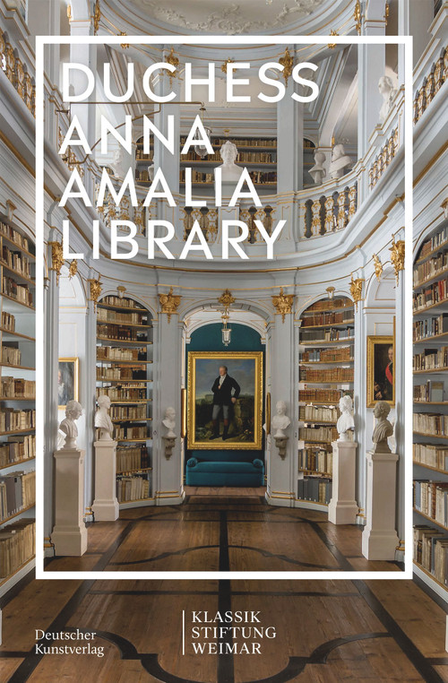 Im Fokus (Herzogin Anna Amalia Library) by Klassik Stiftung Weimar, 9783422987180