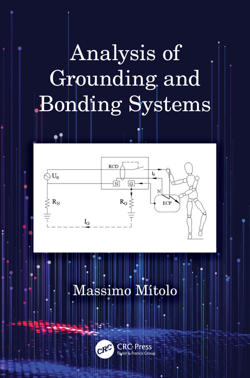 Analysis of Grounding and Bonding Systems by Massimo Mitolo, 9780367498252