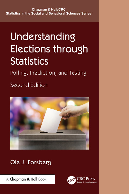 Understanding Elections through Statistics (Polling, Prediction, and Testing) - 9781032621869 by Ole J. Forsberg, 9781032621869