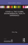 COVID-19: The Global Environmental Health Experience - 9780367743161 by Chris Day, 9780367743161