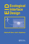 Ecological Interface Design by Catherine M. Burns, John Hajdukiewicz, 9780367394141