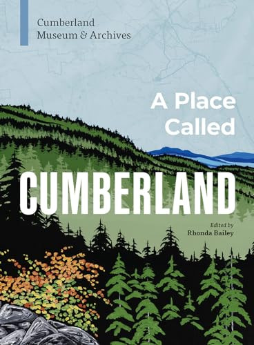A Place Called Cumberland by Cumberland Museum & Archives, Rhonda Bailey, 9781773272511