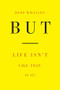 But (Life Isn't Like That, Is It?) by Boff Whalley, 9798887440897