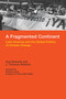 A Fragmented Continent (Latin America and the Global Politics of Climate Change) by Guy Edwards, J. Timmons Roberts, Ricardo Lagos, 9780262528115