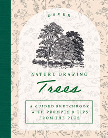 Nature Drawing: Trees (A Guided Sketchbook with Prompts & Tips from the Pros) by Victor Perard, 9780486854083