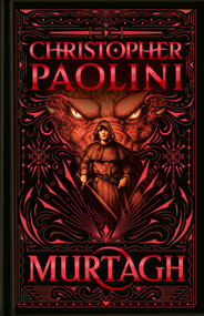 Murtagh: Deluxe Edition (The World of Eragon) by Christopher Paolini, 9780593898000