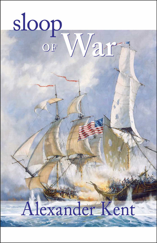Sloop of War by Alexander Kent, 9780935526486