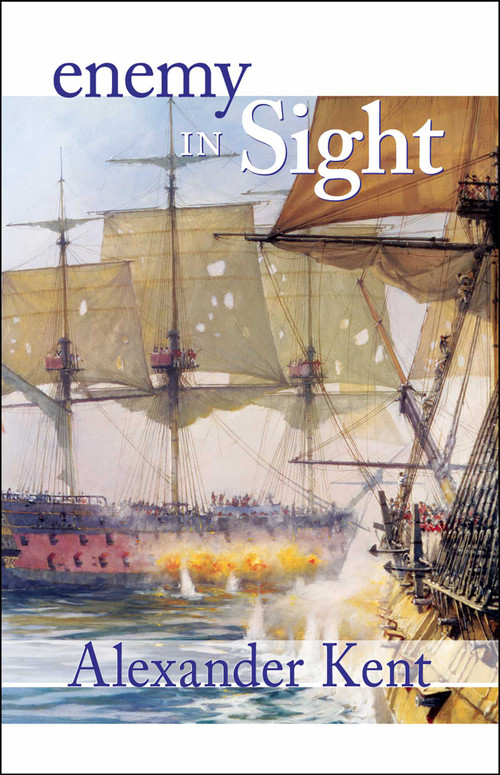Enemy in Sight! by Alexander Kent, 9780935526608