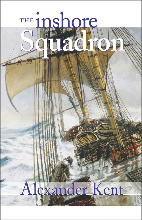 The Inshore Squadron by Alexander Kent, 9780935526684