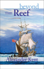 Beyond the Reef by Alexander Kent, 9780935526820