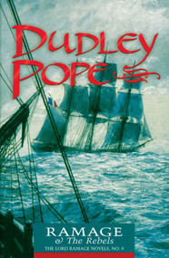 Ramage & the Rebels by Dudley Pope, 9780935526912