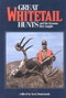 Great Whitetail Hunts (and the Lessons They Taught) by Ken Dunwoody, 9780963331526
